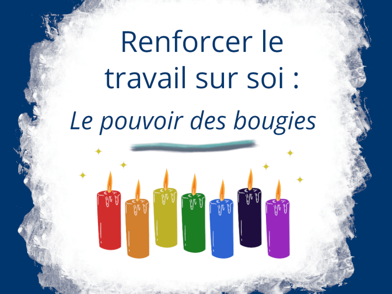 S&rsquo;accompagner du pouvoir des&nbsp;bougies